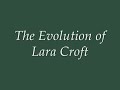 The Evolution of Lara Croft