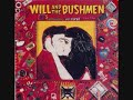 Will & The Bushmen - Blow Me Up (1989)