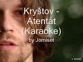 zpomalen� text.. ... !!! 
(ne!!!)karaoke na kry?tof a jeho nej. song atent�t :)