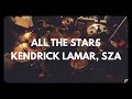 ALL THE STARS - KENDRICK LAMAR & SZA - DRUM COVER