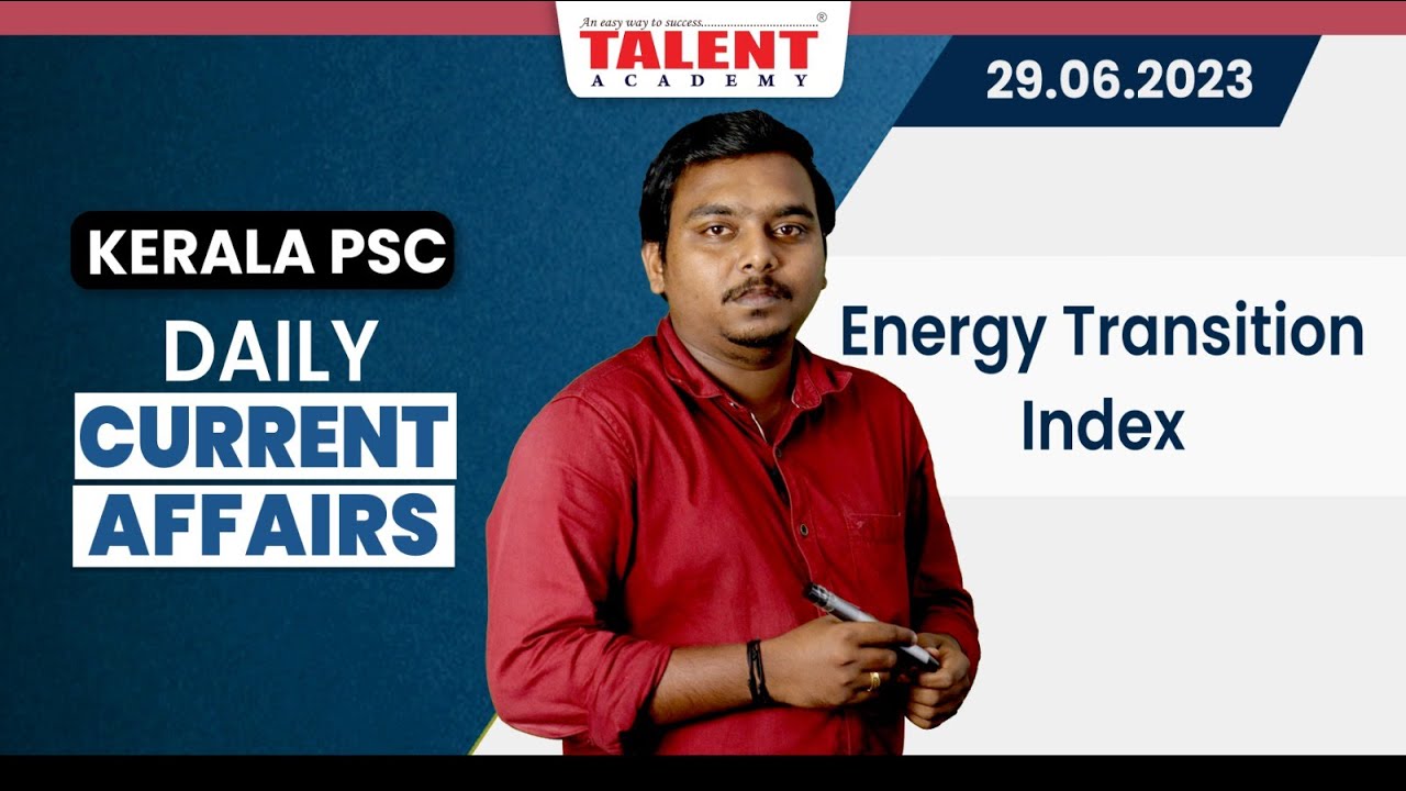 PSC Current Affairs - (29th June 2023) Current Affairs Today | Kerala PSC | Talent Academy