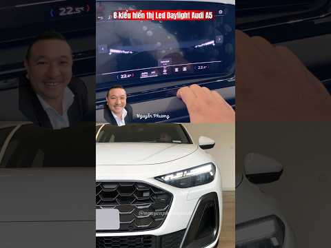 8 kiểu hiển thị Led Daylight Audi A5 #audia5 #audi #audihochiminh #nguyenphuongaudi #auditanbinh