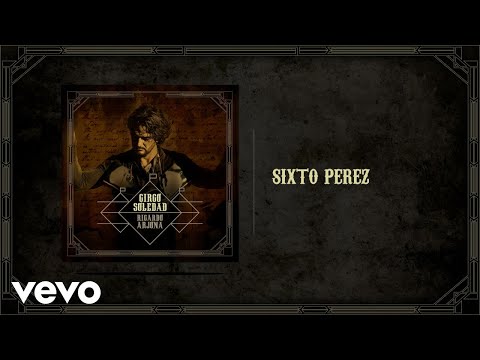 Sixto Pérez Ricardo Arjona