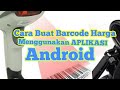 Cara Memasang Dan Membuat Barcode Harga Menggunaka