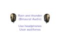 3D Binaural Audio: Rain and Thunder (Lluvia y Truenos)