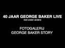 videos de George Baker - 40 Jaar Live Trailer