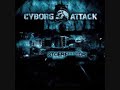 Cyborg Attack-Blutrausch