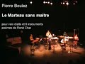 Le marteau sans maître -  I.