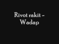 Rivot Rakit - Wadap