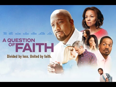 A QUESTION OF FAITH (Full Christian Movie)