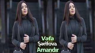 Vefa Şerifova - Amandır 2018 (Official Music)