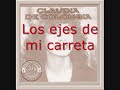 Claudia de Colombia - Los ejes de mi carreta
