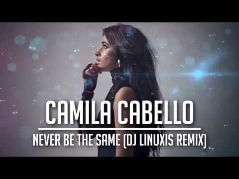 never be the same camila download