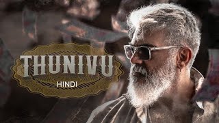 Thunivu hindi dubbed movie