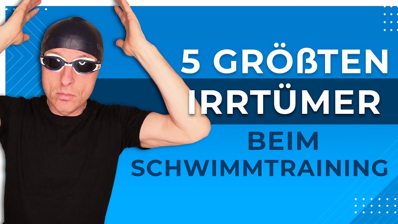 Lektion 3: Das sind die größten IRRTÜMER beim SCHWIMMTRAINING (So funktioniert es nicht!)