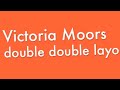 Victoria Moors double double layout