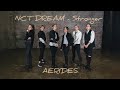 [AERIDES] NCT Dream - Stronger