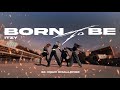 ITZY 있지 - 'BORN TO BE' | DANCE COVER by BBK