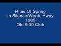 View: Rites Of Spring - In Silence/Words Away - 1985 - 9:30 Club