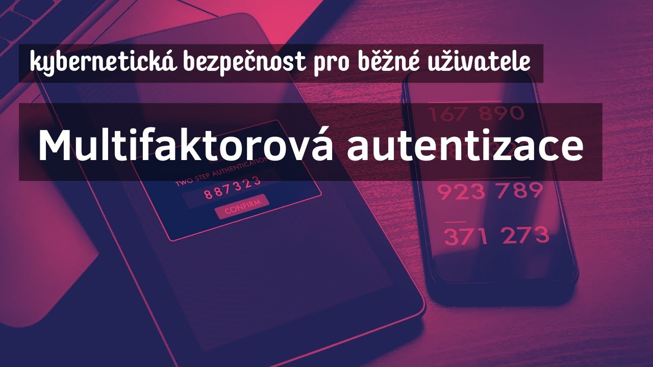 Multifkatorová autentizace | Kybernetická bezpečnost
