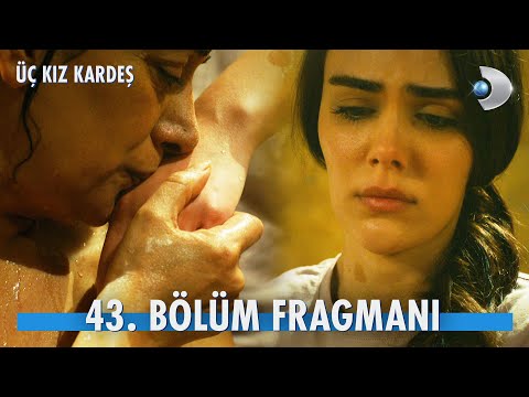Üç Kız Kardeş 43. Bölüm Fragmanı                                                                                                                                                                                                                          