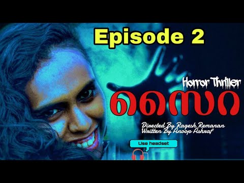 Saira। Episode -2 |Malayalam Horror Web Series | chillwithsara | Horror Thriller Malayalam