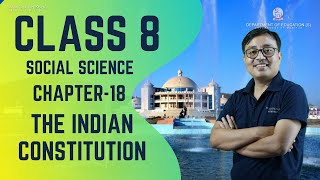 Chapter 18 (Civics) - The Indian Constitution