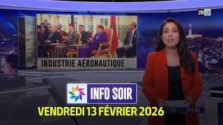 Info soir : Vendredi 13 Février 2026