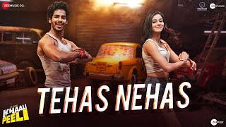 Tehas Nehas - Khaali Peeli  Ishaan & Ananya  V