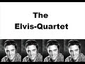 The Elvis-Quartet The Elvis-Quartet