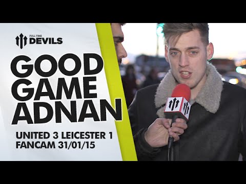 Good Game Adnan Januzaj | Manchester United 3 Leicester City 1 | FANCAM
