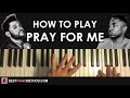 HOW TO PLAY - The Weeknd, Kendrick Lamar - Pray For Me (Piano Tutorial Lesson)