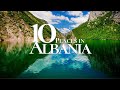  - 10 Beautiful Places to Visit in Albania