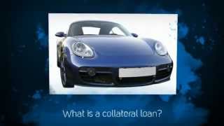 What is a Collateral Loan?