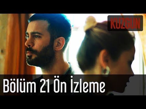 Kuzgun 21. Bölüm Önizleme                                                                                                                                                                                                                                 