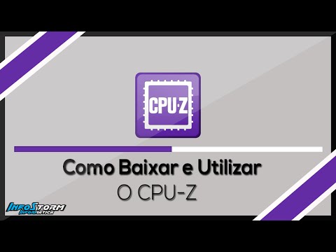Como Baixar e Usar o CPU Z - Tutorial