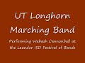 UT Longhorn Marching Band Performing Wabash Cannonball