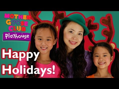 Christmas Songs - We Wish You a Happy Holiday - Mother Goose Club Playhouse