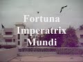 Fortuna Imperatrix Mundi [high Q].wmv