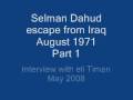 Selman Dahud escape from Iraq 1971- Part 1