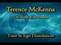 Terence McKenna - Time & Ego Dissolution