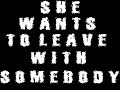 Krazee & G Wizz - She Wants To Leave With Somebody [2008]