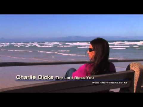 The Lord Bless You – Charlie Dicks