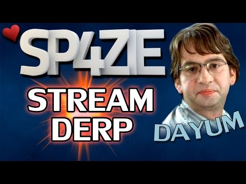 ♥ Stream Derp - #74 DAYUM