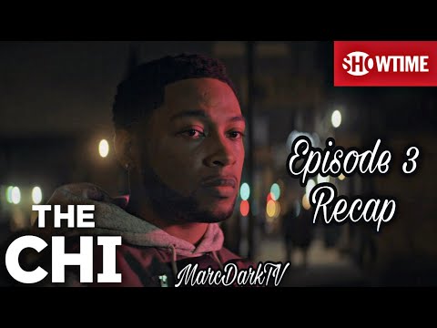 THE CHI SEASON 4 EPISODE 3 RECAP!!!
