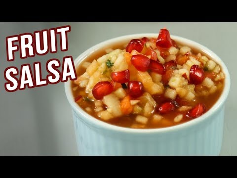 Fruit Salsa Recipe – How To Make Fresh Fruit Salad – Healthy Salad Recipe – Varun Inamdar