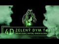 Zelený dym - 4D (feat. Hugo Toxxx, Orion, Ektor & Dan Bárta) - Ektor