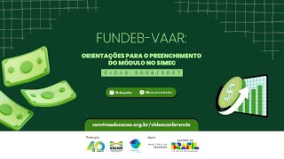 Fundeb-VAAR: Orientações para o preenchimento do módulo no Simec – Ciclo 2026/2027
