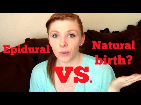 Epidural vs. Natural Birth - My Experience