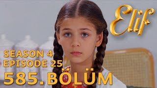 Elif 585 Bölüm  Season 4 Episode 25